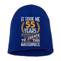 It Took Me 55 Year To Create This Masterpiece 55th Bgiftday Great Gift Short Acrylic Beanie