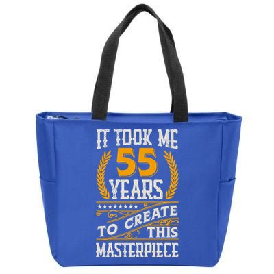 It Took Me 55 Year To Create This Masterpiece 55th Bgiftday Great Gift Zip Tote Bag