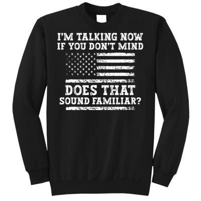 IM Talking Now Trump Kamala Debate Funny Trump Sweatshirt