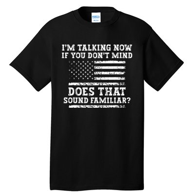 IM Talking Now Trump Kamala Debate Funny Trump Tall T-Shirt