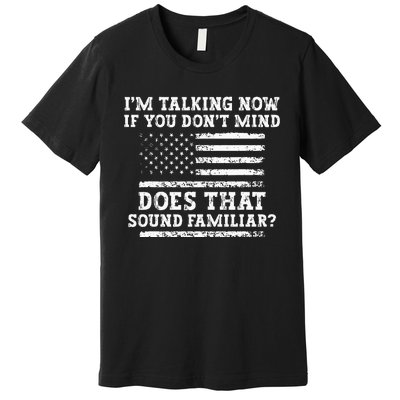 IM Talking Now Trump Kamala Debate Funny Trump Premium T-Shirt