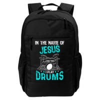 In The Name Of Jesus I Play Drums For Christian Drummer Backpack