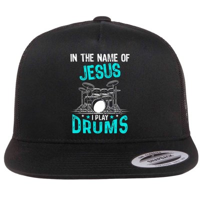 In The Name Of Jesus I Play Drums For Christian Drummer Flatbill Hat