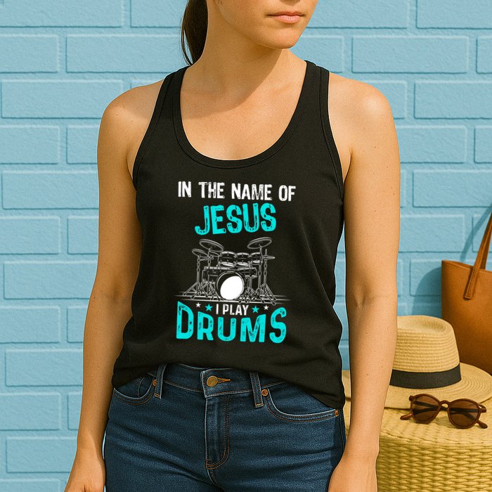 In The Name Of Jesus I Play Drums For Christian Drummer Womens Tank Top