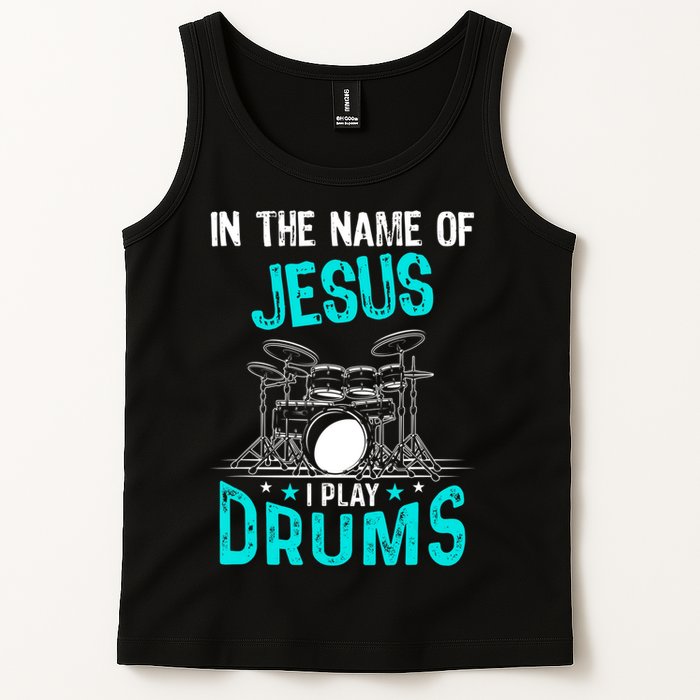 In The Name Of Jesus I Play Drums For Christian Drummer Tank Top