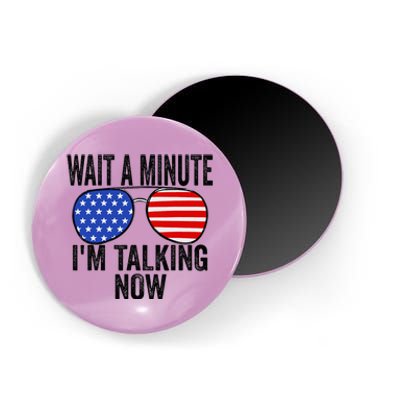 IM Talking Now Does It Sound Familiar Trump Magnet