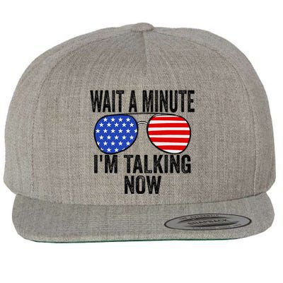 IM Talking Now Does It Sound Familiar Trump Wool Snapback Cap