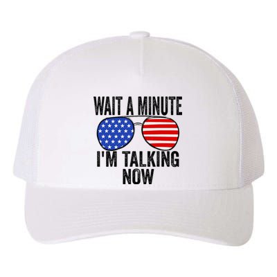 IM Talking Now Does It Sound Familiar Trump Yupoong Adult 5-Panel Trucker Hat