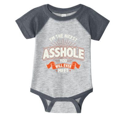 I'm The Nicest Asshole You Will Ever Meet Infant Baby Jersey Bodysuit