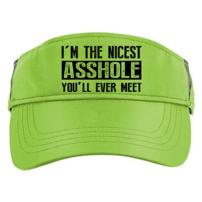 Im The Nicest Asshole Youll Ever Meet Funny Sarcasm Adult Drive Performance Visor