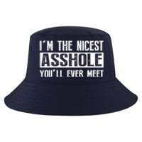 Im The Nicest Asshole Youll Ever Meet Funny Sarcasm Cool Comfort Performance Bucket Hat