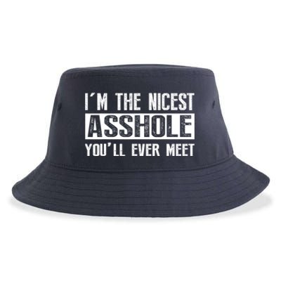 Im The Nicest Asshole Youll Ever Meet Funny Sarcasm Sustainable Bucket Hat