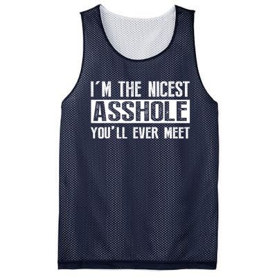 Im The Nicest Asshole Youll Ever Meet Funny Sarcasm Mesh Reversible Basketball Jersey Tank