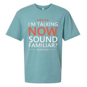 IM Talking Now Sound Familiar Trump 2024 For President Sueded Cloud Jersey T-Shirt