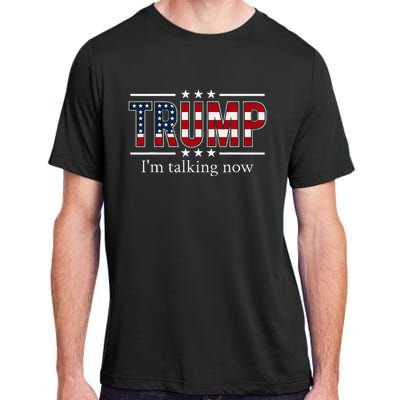 IM Talking Now Trump Vance 2024 Election Debate Patriotic Adult ChromaSoft Performance T-Shirt