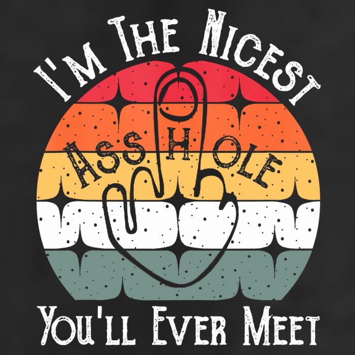 I'm The Nicest Asshole You'll Ever Meet Funny Asshole Golf Towel