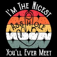 I'm The Nicest Asshole You'll Ever Meet Funny Asshole Visor
