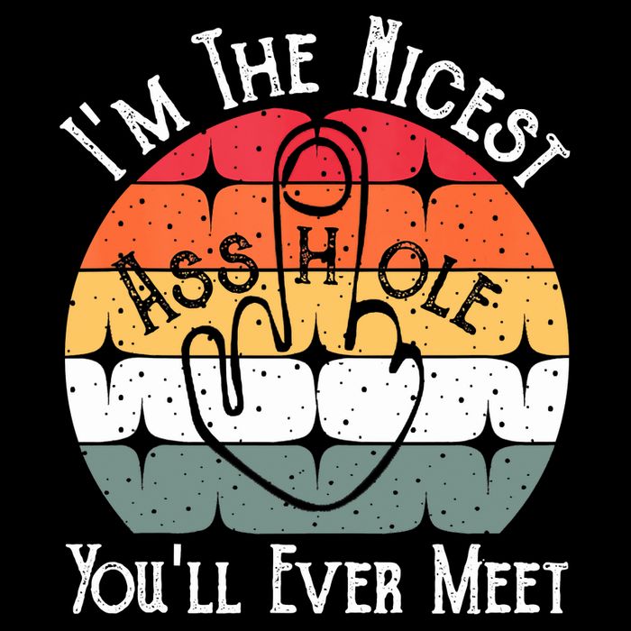 I'm The Nicest Asshole You'll Ever Meet Funny Asshole Visor