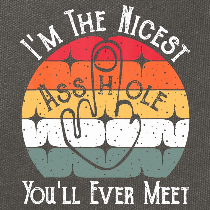 I'm The Nicest Asshole You'll Ever Meet Funny Asshole Cotton Canvas Backpack