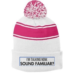 IM Talking Now. Sound Familiar Funny Trump Debate 2024 Stripe Pom Pom Beanie