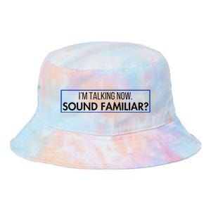 IM Talking Now. Sound Familiar Funny Trump Debate 2024 Tie Dye Newport Bucket Hat