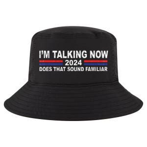 IM Talking Now Does That Sound Familiar Funny Trump Debate Cool Comfort Performance Bucket Hat