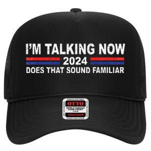 IM Talking Now Does That Sound Familiar Funny Trump Debate High Crown Mesh Back Trucker Hat