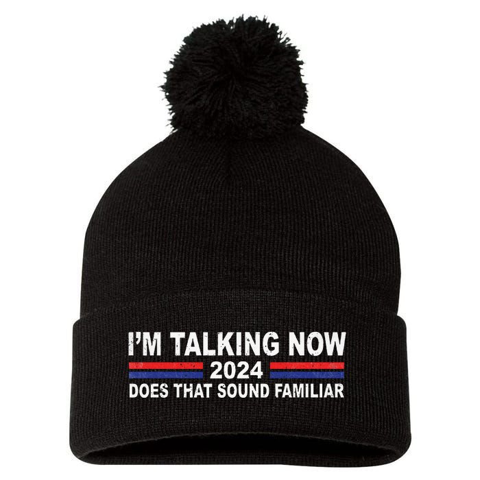 IM Talking Now Does That Sound Familiar Funny Trump Debate Pom Pom 12in Knit Beanie