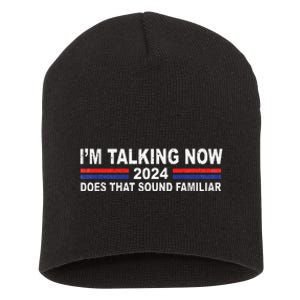 IM Talking Now Does That Sound Familiar Funny Trump Debate Short Acrylic Beanie