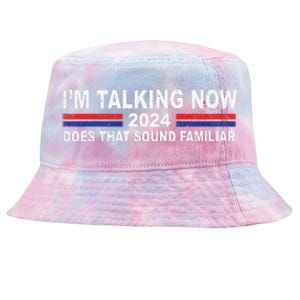 IM Talking Now Does That Sound Familiar Funny Trump Debate Tie-Dyed Bucket Hat