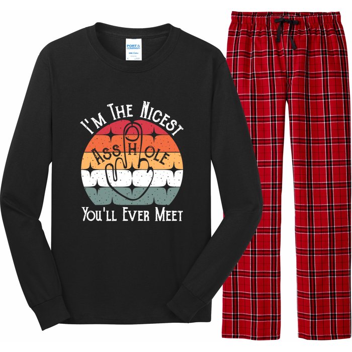 Im The Nicest Asshole You Will Ever Meet Funny Saying Long Sleeve Pajama Set