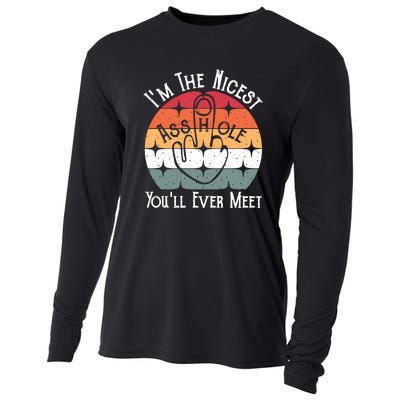 Im The Nicest Asshole You Will Ever Meet Funny Saying Cooling Performance Long Sleeve Crew