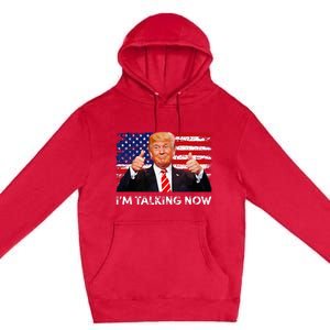 IM Talking Now Trump Debate Zinger Premium Pullover Hoodie