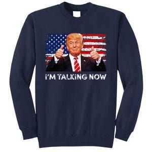 IM Talking Now Trump Debate Zinger Tall Sweatshirt