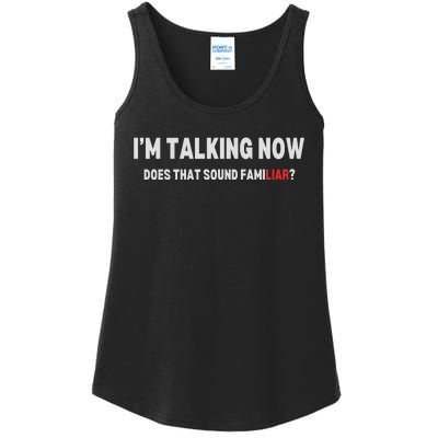 IM Talking Now Does That Sound Familiar Trump Ladies Essential Tank