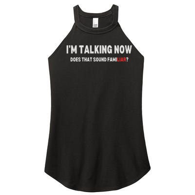 IM Talking Now Does That Sound Familiar Trump Women's Perfect Tri Rocker Tank