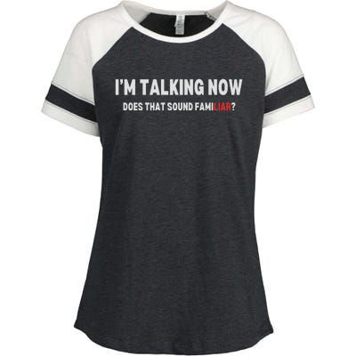 IM Talking Now Does That Sound Familiar Trump Enza Ladies Jersey Colorblock Tee