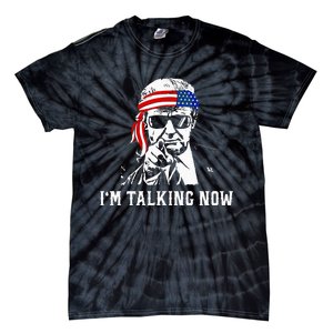 IM Talking Now Donald Trump Wait A Minute IM Talking Now Tie-Dye T-Shirt