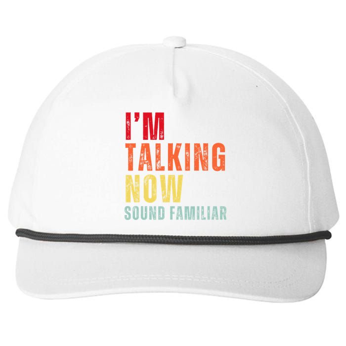 IM Talking Now. Sound Familiar Snapback Five-Panel Rope Hat