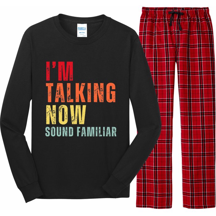 IM Talking Now. Sound Familiar Long Sleeve Pajama Set