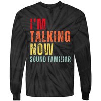 IM Talking Now. Sound Familiar Tie-Dye Long Sleeve Shirt