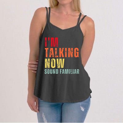 IM Talking Now. Sound Familiar Women's Strappy Tank