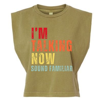 IM Talking Now. Sound Familiar Garment-Dyed Women's Muscle Tee