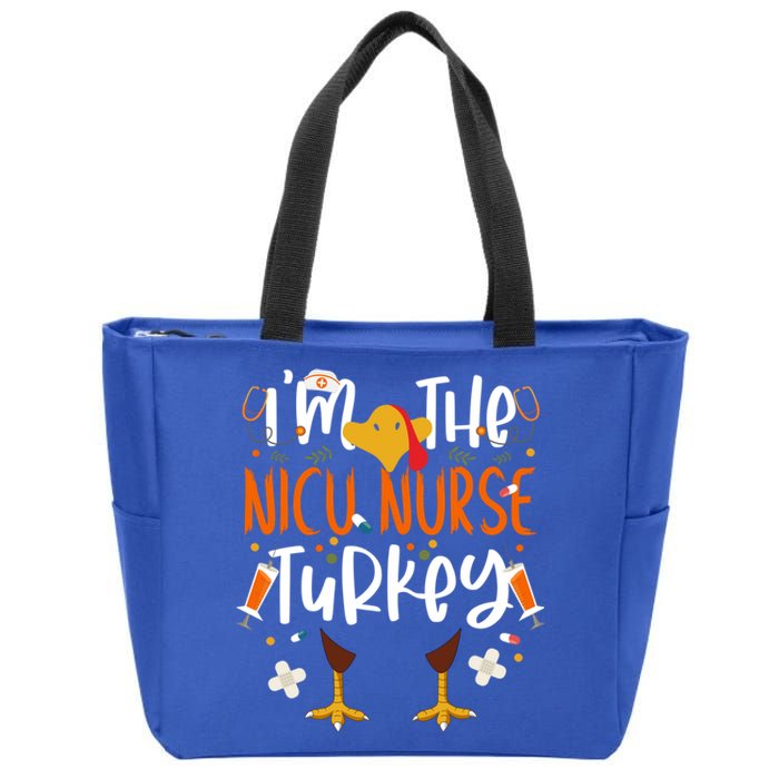 Im The Nicu Nurse Turkey Turkey Nicu Nurse Thanksgiving Gift Zip Tote Bag