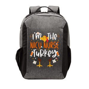 Im The Nicu Nurse Turkey Turkey Nicu Nurse Thanksgiving Gift Vector Backpack