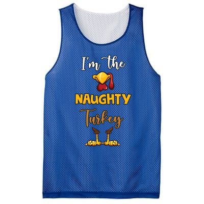 Im The Naughty Turkey Matching Family Turkey Thanksgiving Gift Mesh Reversible Basketball Jersey Tank