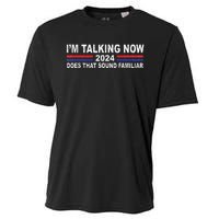 IM Talking Now Does That Sound Familiar Cooling Performance Crew T-Shirt