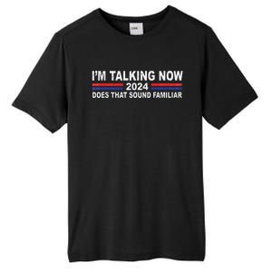 IM Talking Now Does That Sound Familiar Tall Fusion ChromaSoft Performance T-Shirt