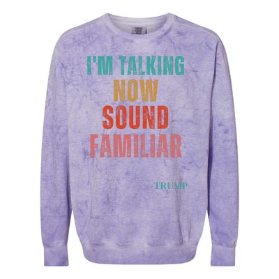 IM Talking Now Sound Familiar President Colorblast Crewneck Sweatshirt