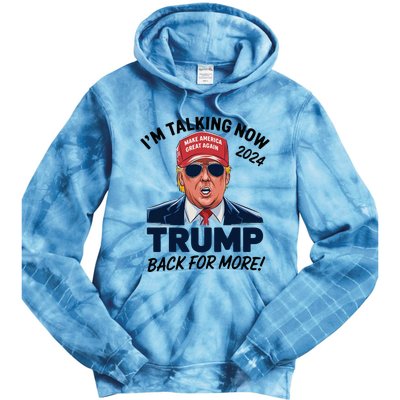 IM Talking Now Does That Sound Familiar Trump 2024 Tie Dye Hoodie